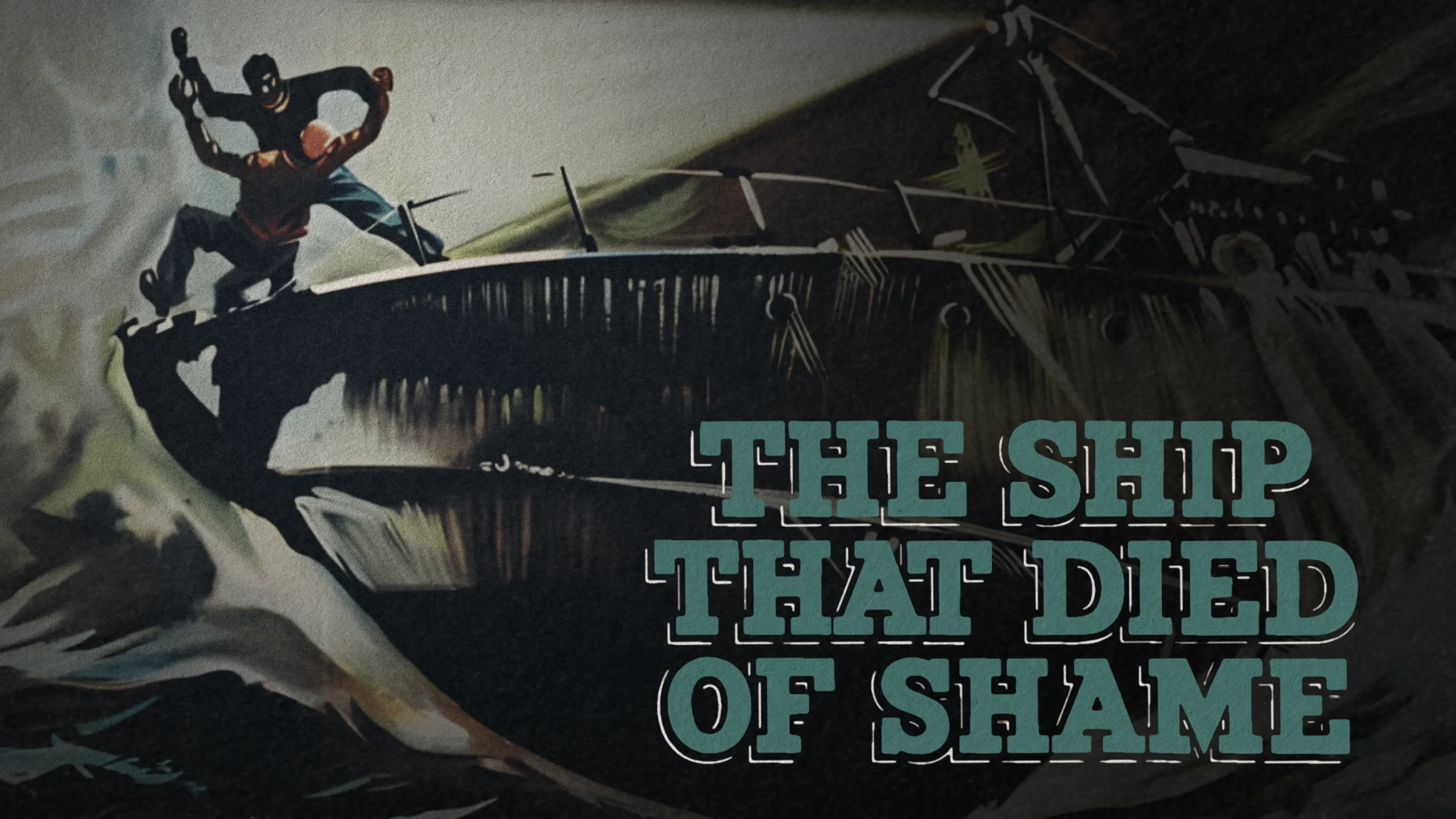 The Ship That Died of Shame poster
